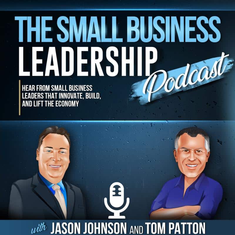 1600457268645 Advertisement for the Small Business leadership podcast with Jason Johnson